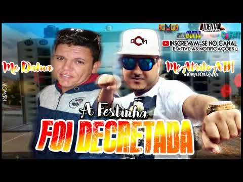 MC DALUA & MC ATRITO ATH - A FESTINHA FOI DECRETADA - DJ FAIIT O GORDINHO DO PESO
