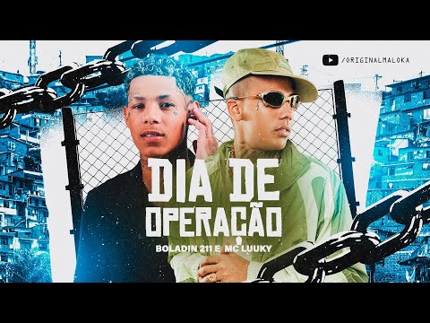 DIA DE OPERAÇÃO - MC Luuky e Boladin 211 (DJ Neeh)