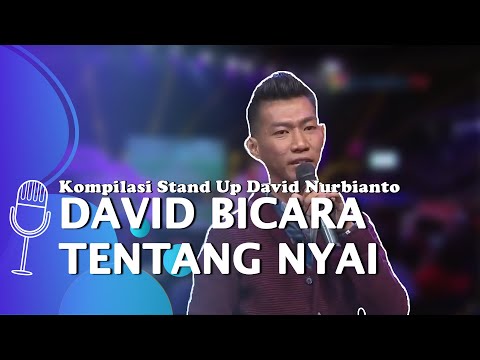 Kompilasi Stand Up David Nurbianto soal Nyai: Belanja Ekstrem dan Semangat Kalo Nyoblos - SUCI 4
