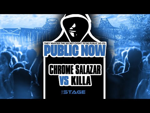 Chrome Salazar vs Killa