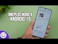 OnePlus Nord 4 Android 15 Oxygen OS15