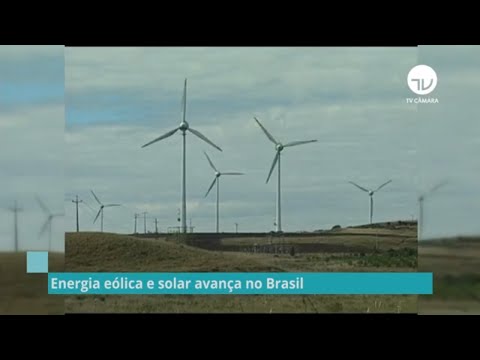 Uso das energias eólica e solar avança no Brasil - 26/12/19