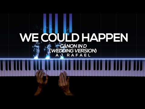 We Could Happen x Canon in D (Wedding Version) - AJ Rafael | Piano Cover by Gerard Chua