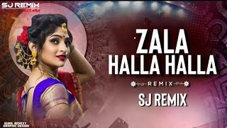 Download lagu Zala Halla Halla Halla - ( Remix ) - Sj Remix | Marathi Dj Video Song mp3