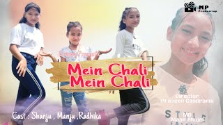 Mein Chali Mein Chali  Cover Dance Video  Proveen 