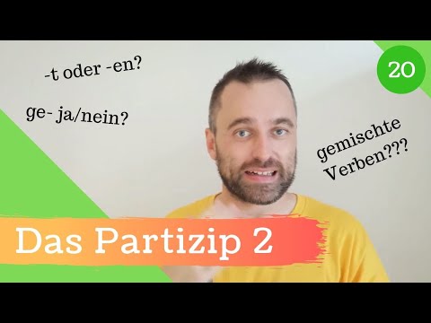 [20] Partizip 2 / Partizip Perfekt  - Deutsche Grammatik verstehen