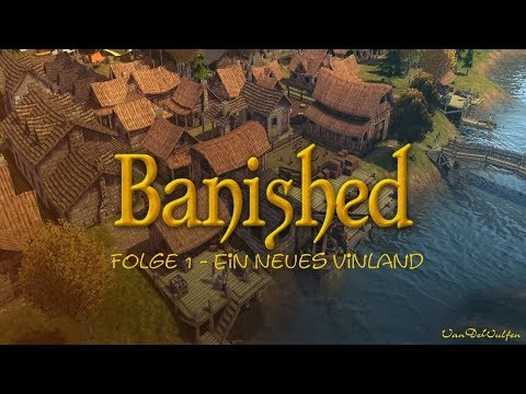 A New Vinland | Banished #01 | VanDeWulfen