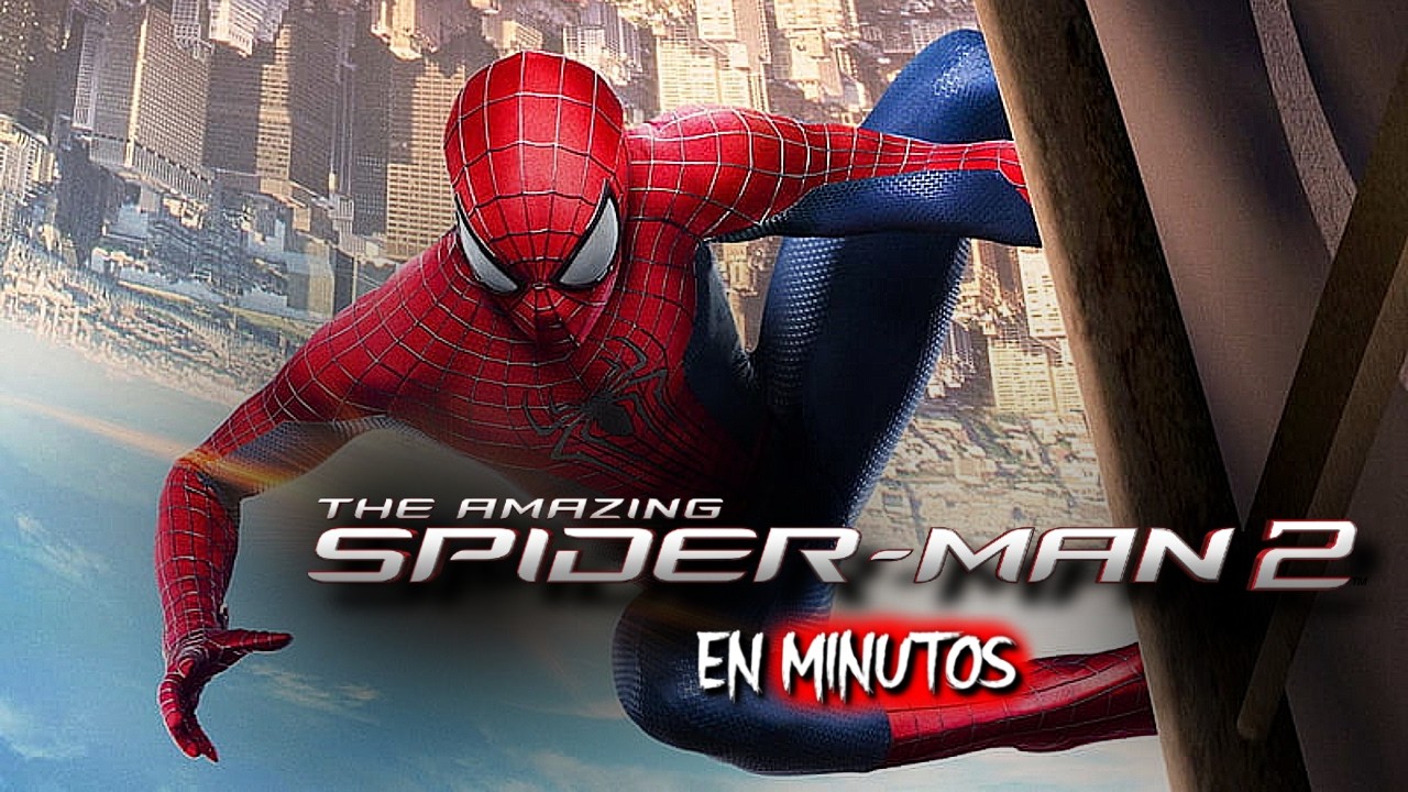 Spiderman 2 (2014) RESUMEN EN MINUTOS