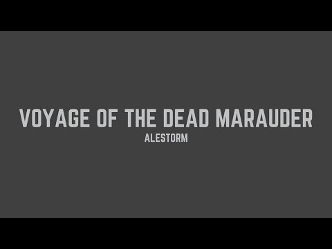 Alestorm - Voyage of the Dead Marauder (Lyrics)