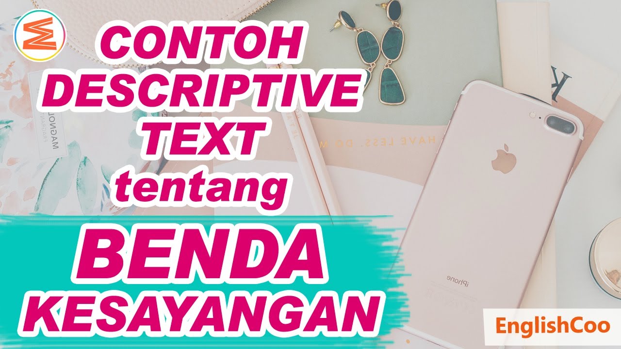 Putar video DESCRIPTIVE TEXT TENTANG BENDA KESAYANGAN (HANDPHONE) | Mendeskripsikan Benda dalam Bahasa Inggris sekarang DESCRIPTIVE TEXT TENTANG BENDA KESAYANGAN (HANDPHONE) | Mendeskripsikan Benda dalam Bahasa Inggris