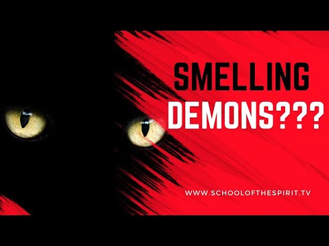 Smelling Demons? Now What?