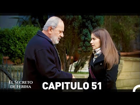 El Secreto De Feriha Capítulo 51 En Español
