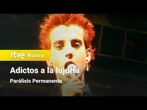 Parálisis Permanente - "Adictos a la lujuria" (1983)