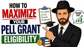 How to Maximize Your Pell Grant Eligibility