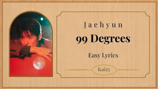 Download lagu Jaehyun '99 DEGREES' Lyrics mp3 Download lagu Jaehyun '99 DEGREES' Lyrics mp3