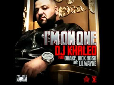 DJ Khaled - I'm On One ft. Drake Lil Wayne & Rick Ross (Lyrics)
