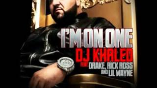 DJ Khaled - I'm On One ft. Drake Lil Wayne & Rick Ross (Lyrics)