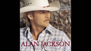 Drive (For Daddy Gene) - Alan Jackson