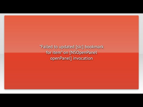 "Failed to updated [sic] bookmark for item" on [NSOpenPanel openPanel] invocation