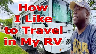 A Deep Dive Into How I Like to Travel in my RV