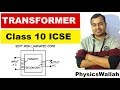 TranSformer Class 10 ICSE Step Up Transformer Step Down Transformer Turn S Ratio