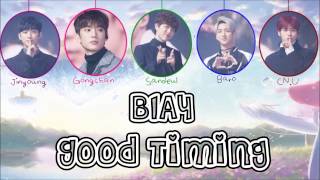 B1A4 - Good Timing (타이밍이 좋음.) [Lyric]