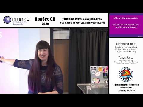 Lightning Talk: Purple is the new black: Modern Approaches to Application Security - Tanya Janca