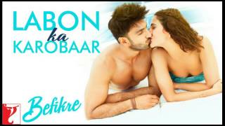Labon ka pyaar | Befikre | Ranveer Singh | Romantic Song