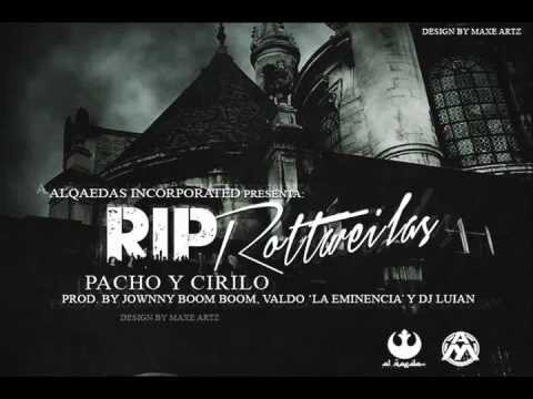 RIP Rottweilas - Pacho y Cirilo (ESTRENO MUNDIAL)(Video - Letra)+ Descargar (Original)