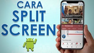 Cara Aktifkan Fitur Split Screen di Android