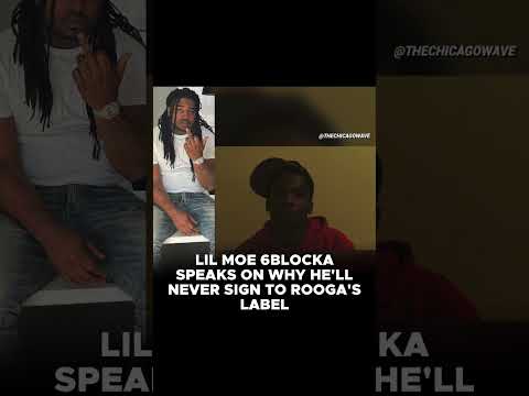 Lil Moe 6Blocka speaks on why he’ll never sign to Rooga’s record label, JHE 🙅🏾‍♂️✍🏾