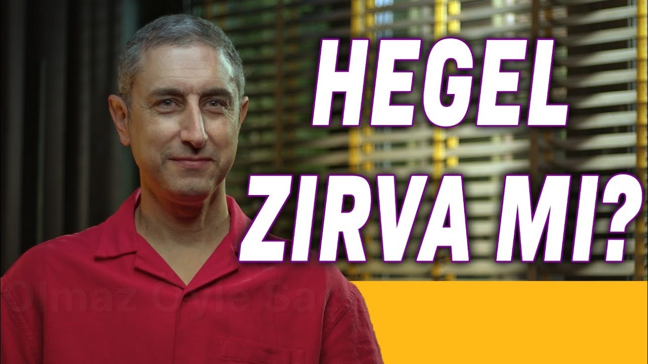 Hegel Zırva mı? - Olmaz Öyle Saçma Felsefe - Dr. Ömer Aygün - B16