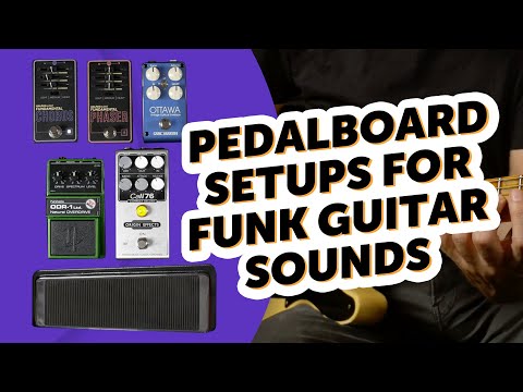 Pedalboard Setups for Funk Guitar Sounds - Sound Demo (no talking)