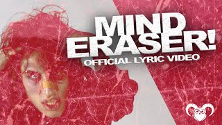 Mind Eraser! Music Video