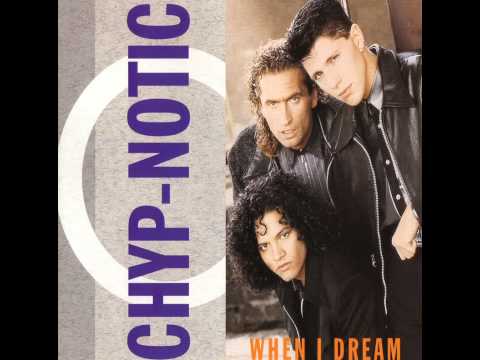 Chyp-Notic - When I Dream (Radio Version)