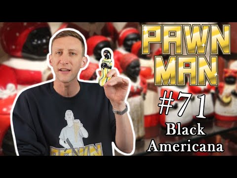 PAWN MAN Ep. 71 - Black Americana