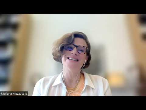 Prof Mariana Mazzucato -- Reimagining an economy for resilient and healthier societies