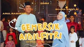 Download lagu GEMERSIK AIDILFITRI - ARUL RASHEED & SHANA ABELLA mp3