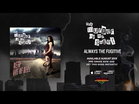 The Murder of My Sweet - Always the Fugitive (Official / New / Studio Album / 2015)