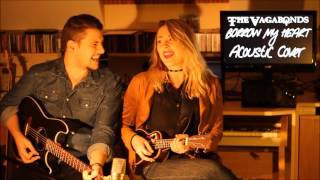 The Vagabonds - Borrow My Heart (Nashville Cover)