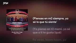 Donde Hubo Fuego - Daddy Yankee [Letra / Lyrics]