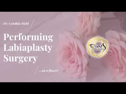 Labiaplasty | Surgery Demonstration on a Flower | Dr. Cynthia Diehl