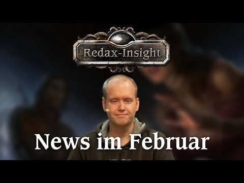 Das Schwarze Auge: Redax-Insight - News im Februar | mit Alex
