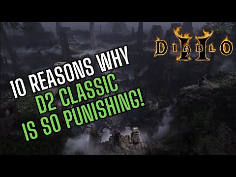 Diablo 2: 10 Reasons Why D2 Classic is SO Punishing!