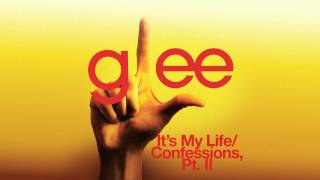 Glee - It&#39;s My Life/Confessions, Pt. II - Episode Version