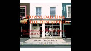 Mumford &amp; Sons - Roll Away Your Stone (Free Album Download Link) Sigh No More