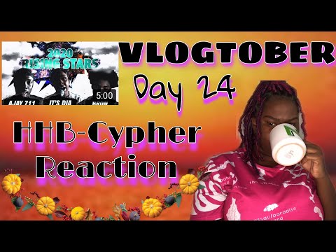 VLOGTOBER Day 24 || HHB 2020 Rising Stars Cypher  Reaction