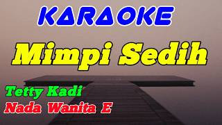 Download lagu Mimpi Sedih || Karaoke Nada Wanita || Tetty Kadi || Pop Nostalgia mp3 Download lagu Mimpi Sedih || Karaoke Nada Wanita || Tetty Kadi || Pop Nostalgia mp3