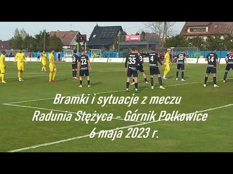 Bramki i sytuacje z meczu Radunia Stężyca - Górnik Polkowice 6 maja 2023 r.