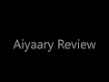 Aiyaary Movie Review Sidharth Malothra, Manoj Bajyapee